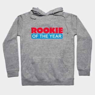 Rookie of the Year Hoodie